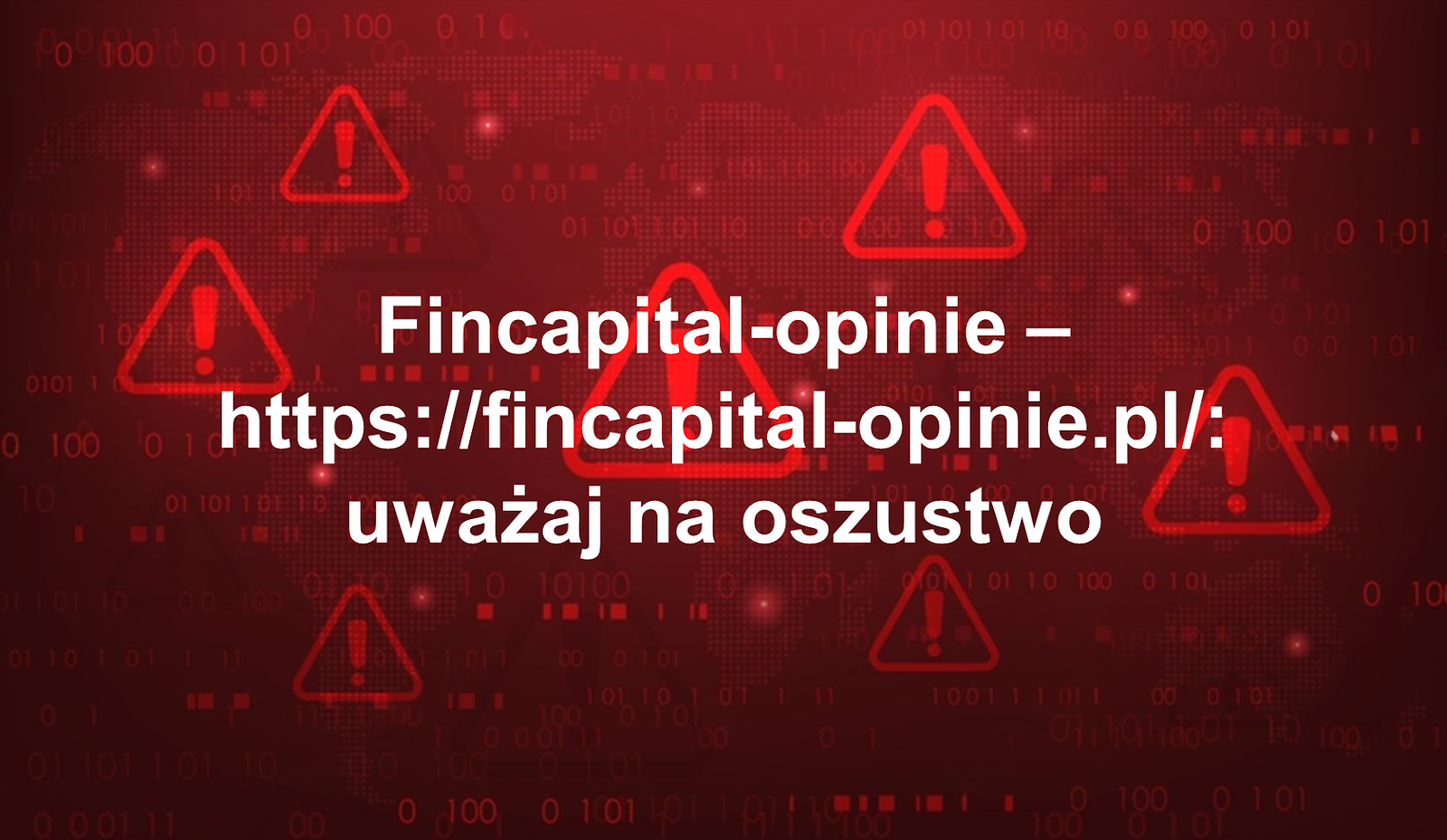 Fincapital-opinie.pl to oszuści! Uwaga!